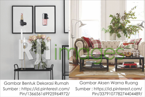 Bentuk Dekorasi Rumah dan Aksen Warna Ruang